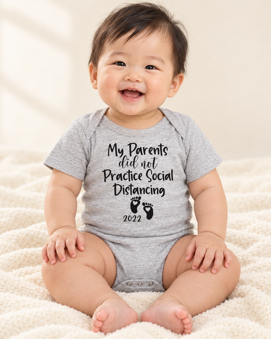 Baby wearing heather grey My Parents Did Not Practice Social Distancing Baby Bodysuit - funny baby bodysuit with cute graphic, Cartsy