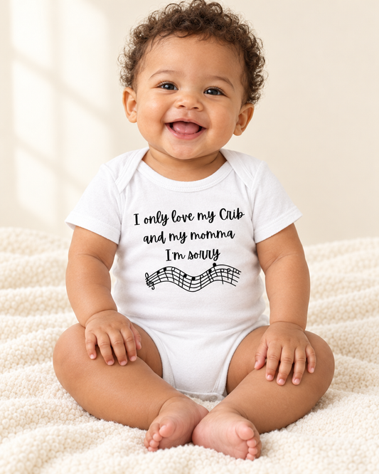 Baby wearing white I Only Love My Crib and My Momma Baby Bodysuit - funny baby bodysuit with cute graphic, Cartsy
