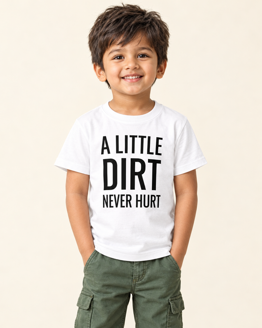 Toddler wearing white A Lil Dirt Never Hurt Kids Stretch Cotton T-Shirt - funny toddler t-shirt with cute graphic, Cartsy
